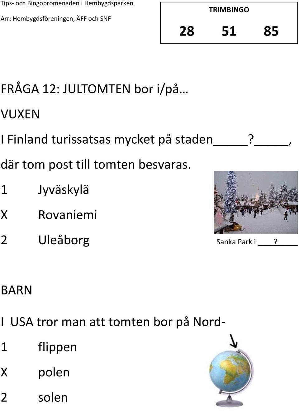 , där tom post till tomten besvaras.