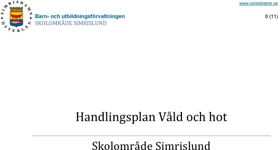 Våld och hot