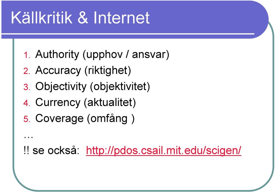 Accuracy (riktighet) 3.