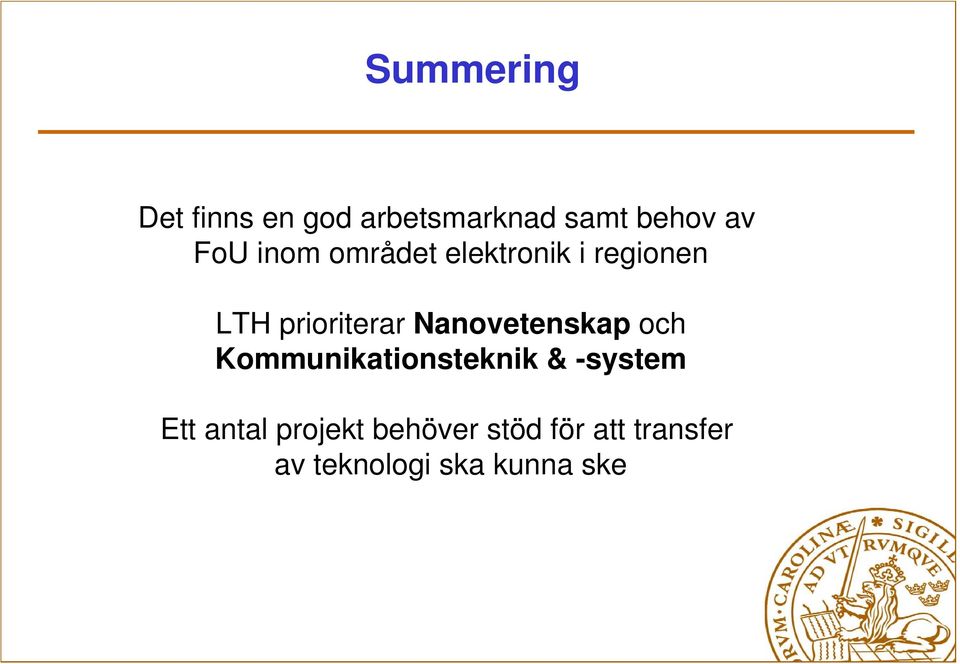 Nanovetenskap och Kommunikationsteknik & -system Ett antal