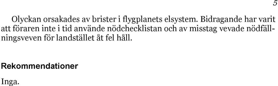 nödchecklistan och av misstag vevade