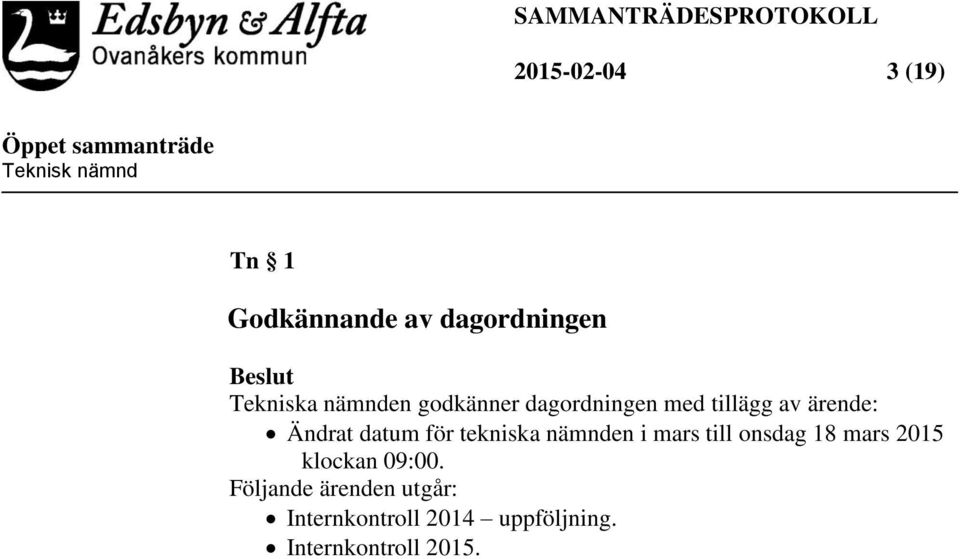 för tekniska nämnden i mars till onsdag 18 mars 2015 klockan 09:00.