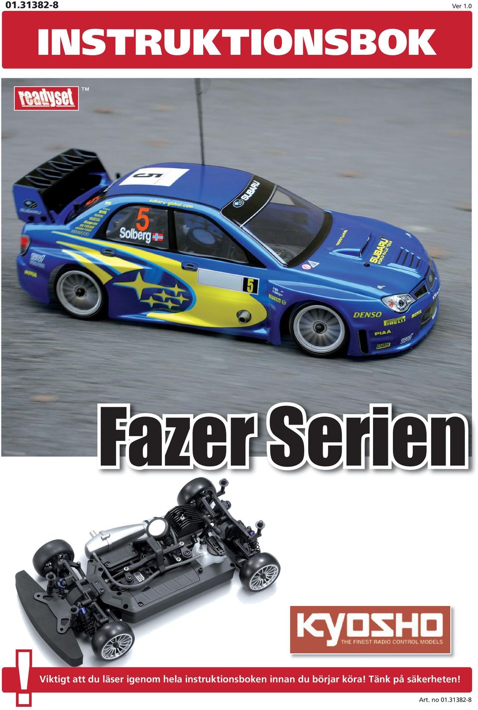 Viktigt att du läser igenom hela