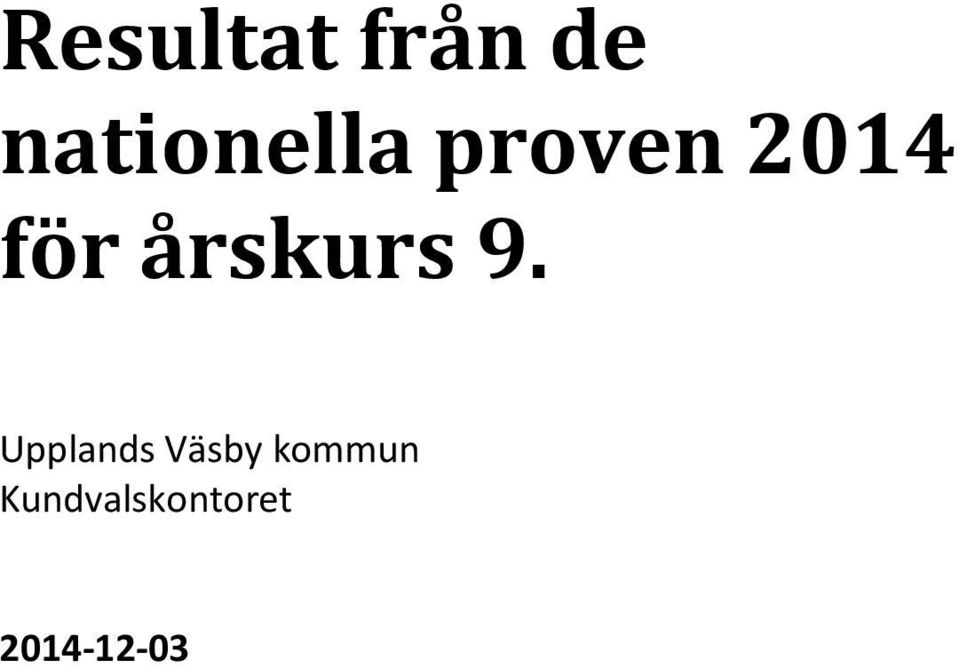 för årskurs 9.