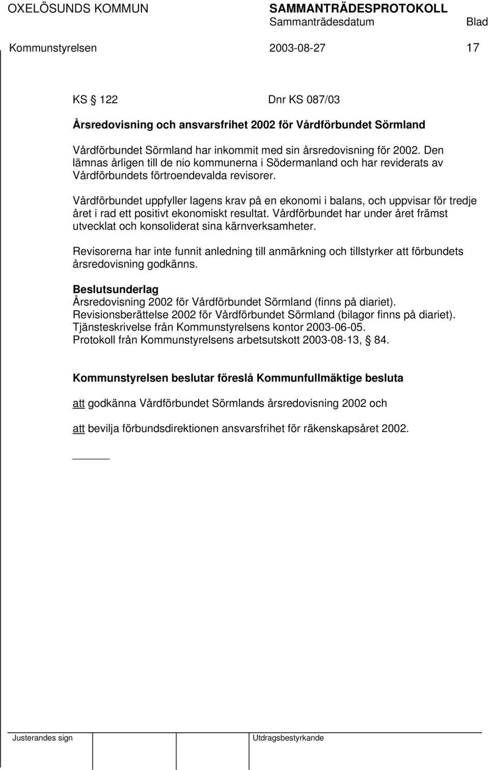 Vårdförbundet uppfyller lagens krav på en ekonomi i balans, och uppvisar för tredje året i rad ett positivt ekonomiskt resultat.