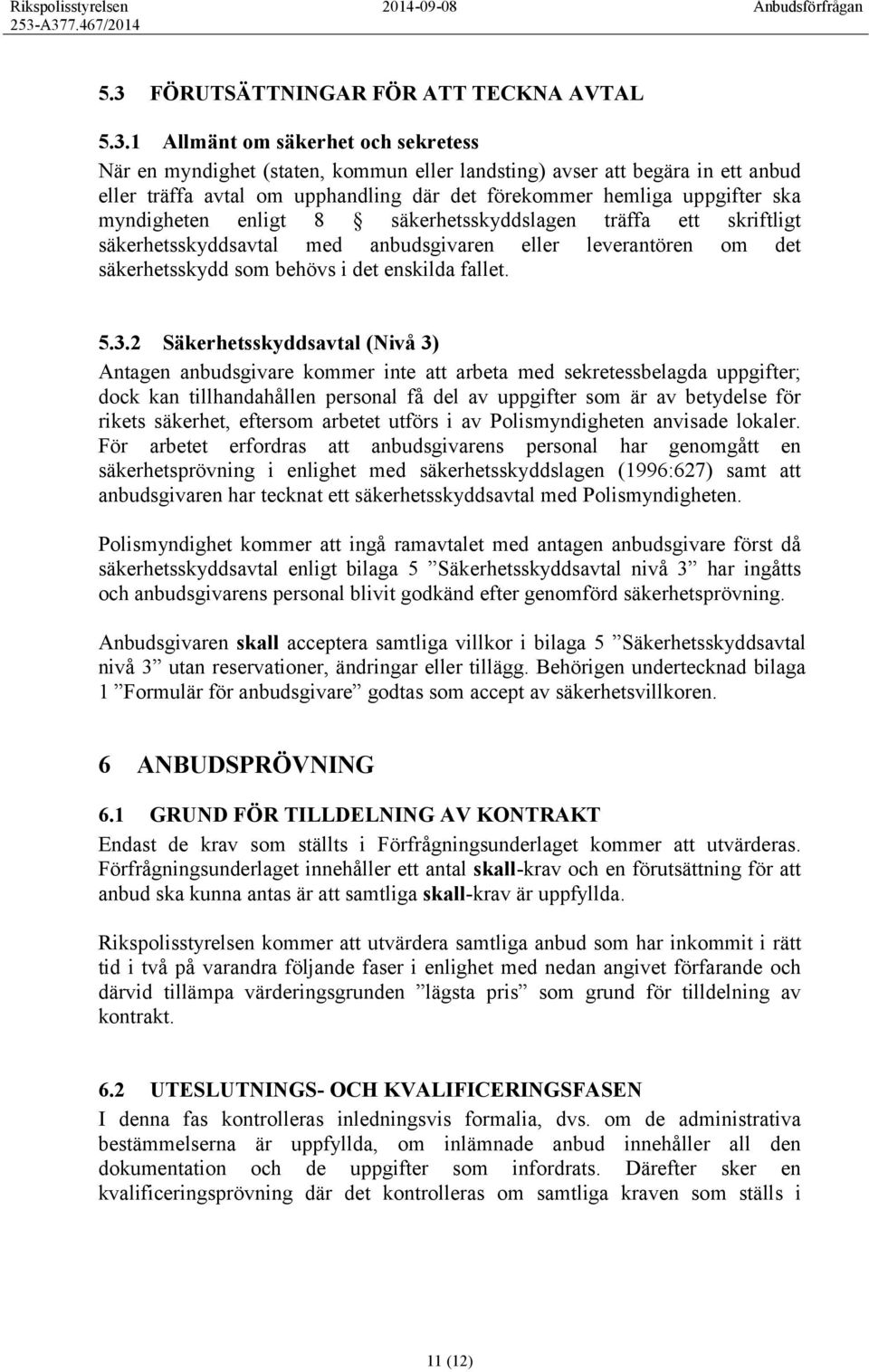 enskilda fallet. 5.3.