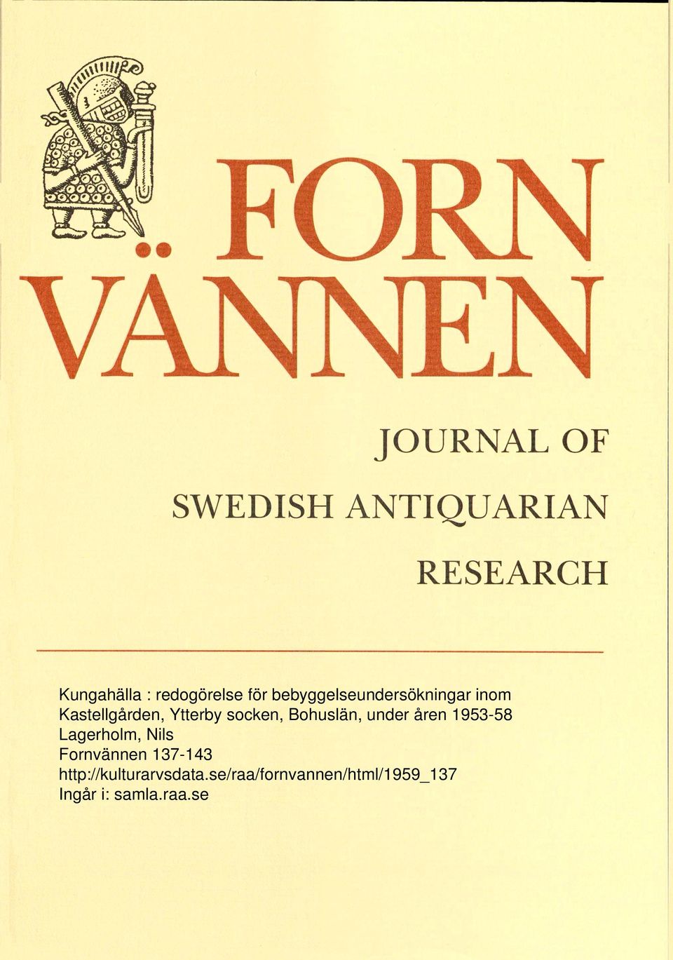 1953-58 Lagerholm, Nils Fornvännen 137-143
