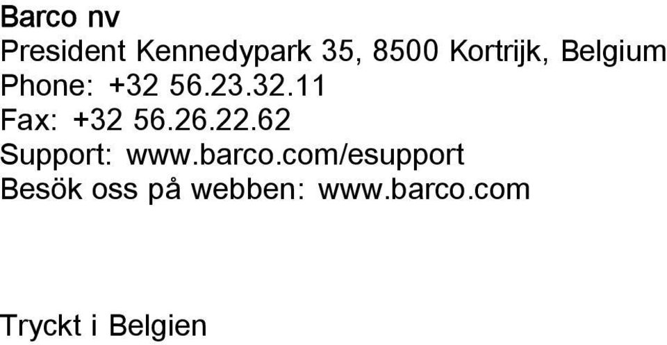 26.22.62 Support: www.barco.