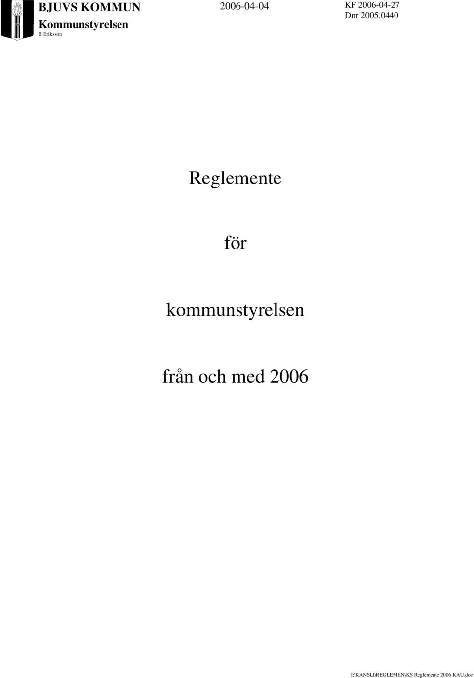 2006-04-27 Dnr 2005.