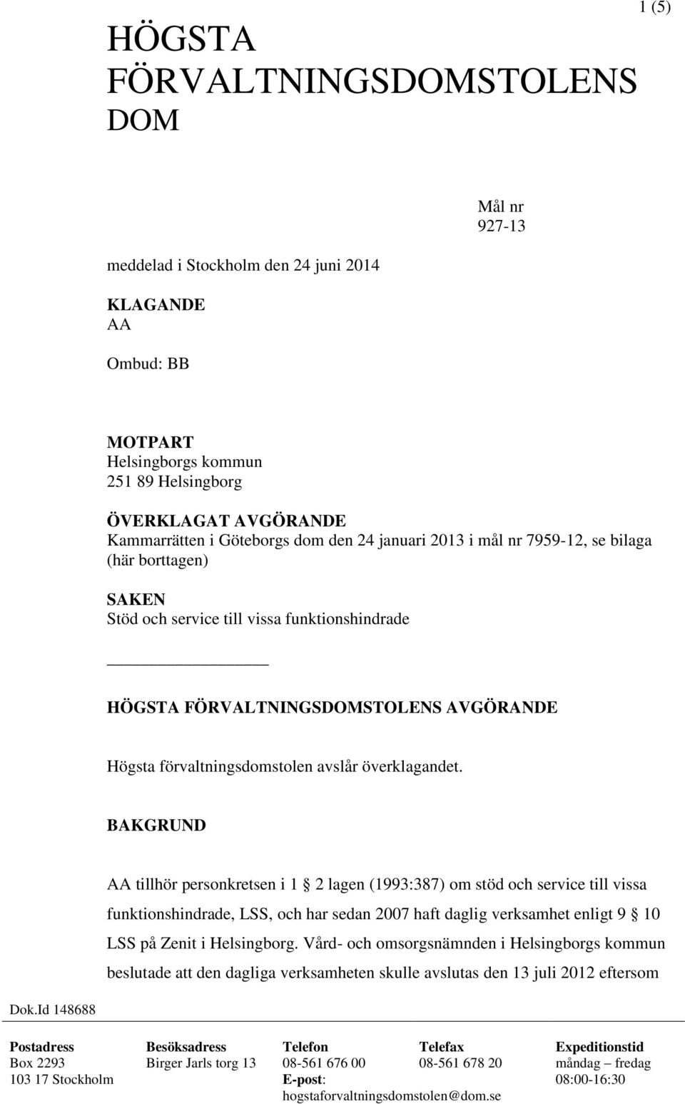 överklagandet.
