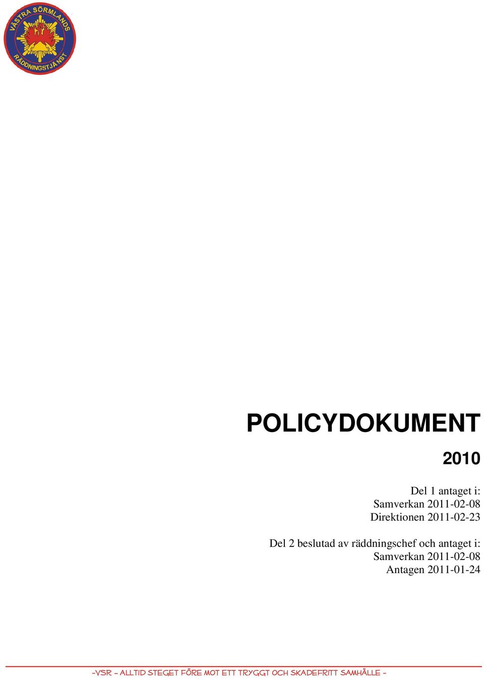 2011-02-23 Del 2 beslutad av