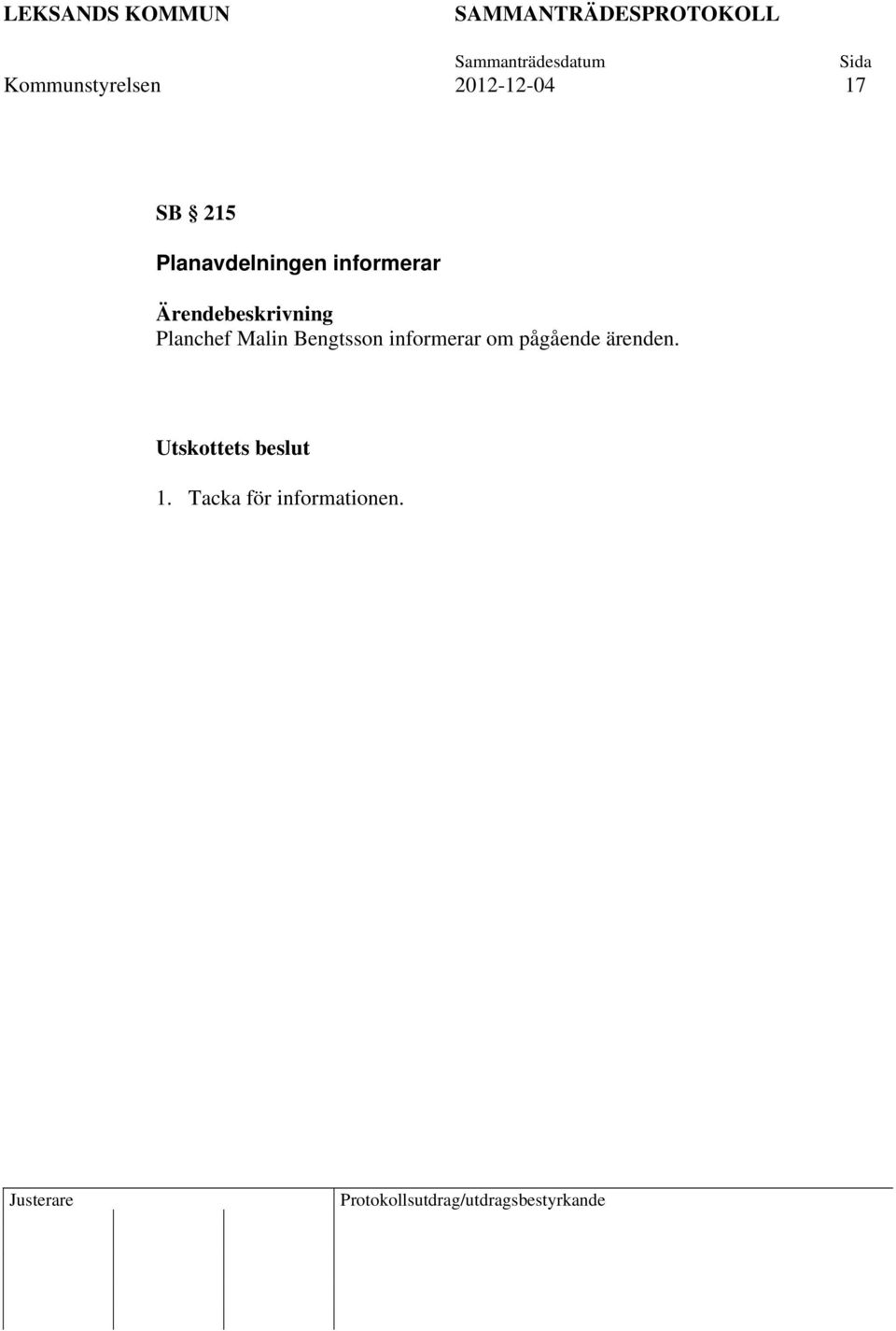Malin Bengtsson informerar om