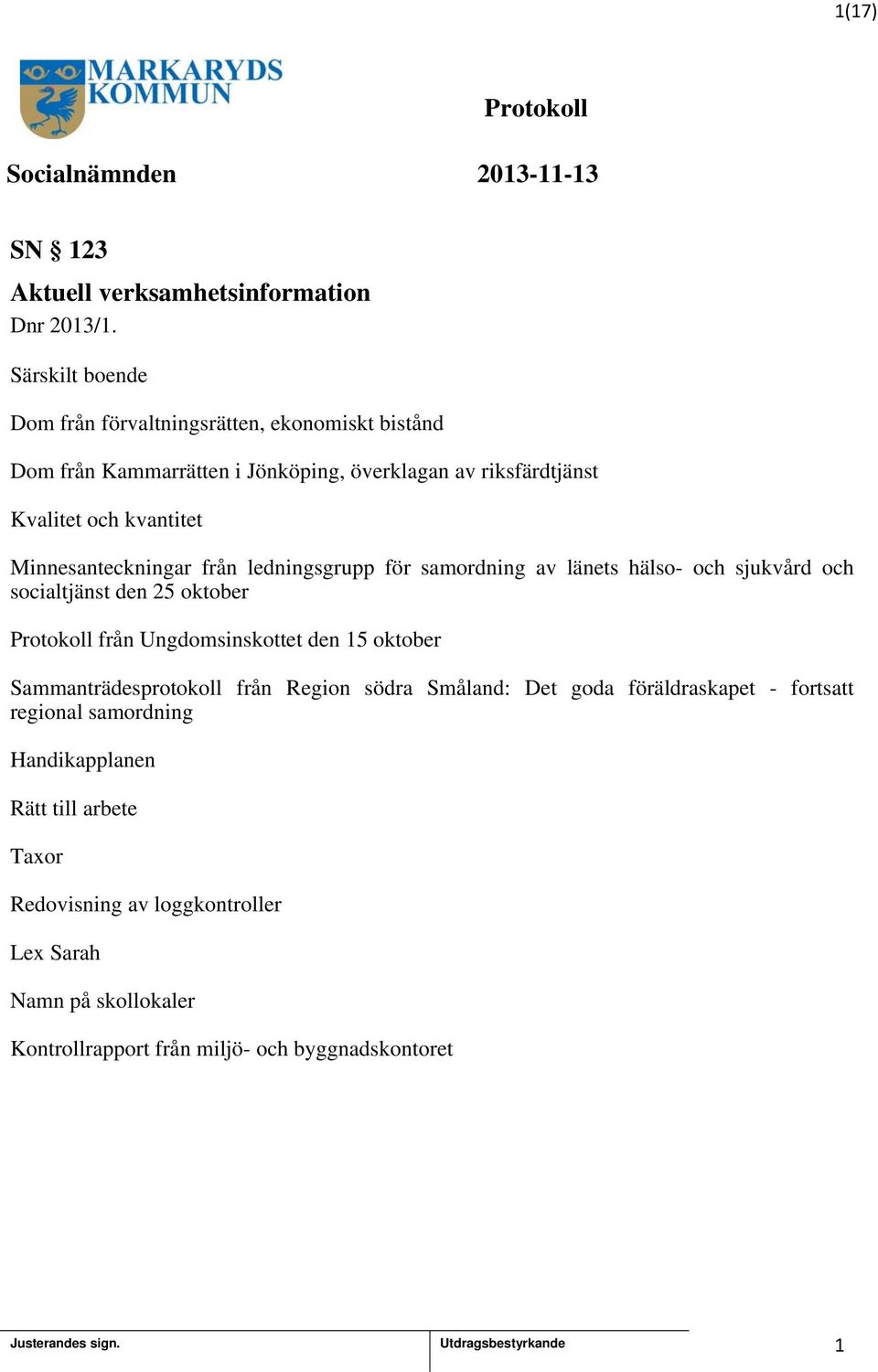 Minnesanteckningar från ledningsgrupp för samordning av länets hälso- och sjukvård och socialtjänst den 25 oktober från Ungdomsinskottet den 5 oktober