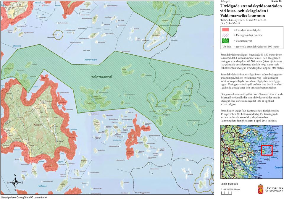 planlagda områden enligt plan- och bygglagen i gällande detaljplaner och områdesbestämmelser sedan