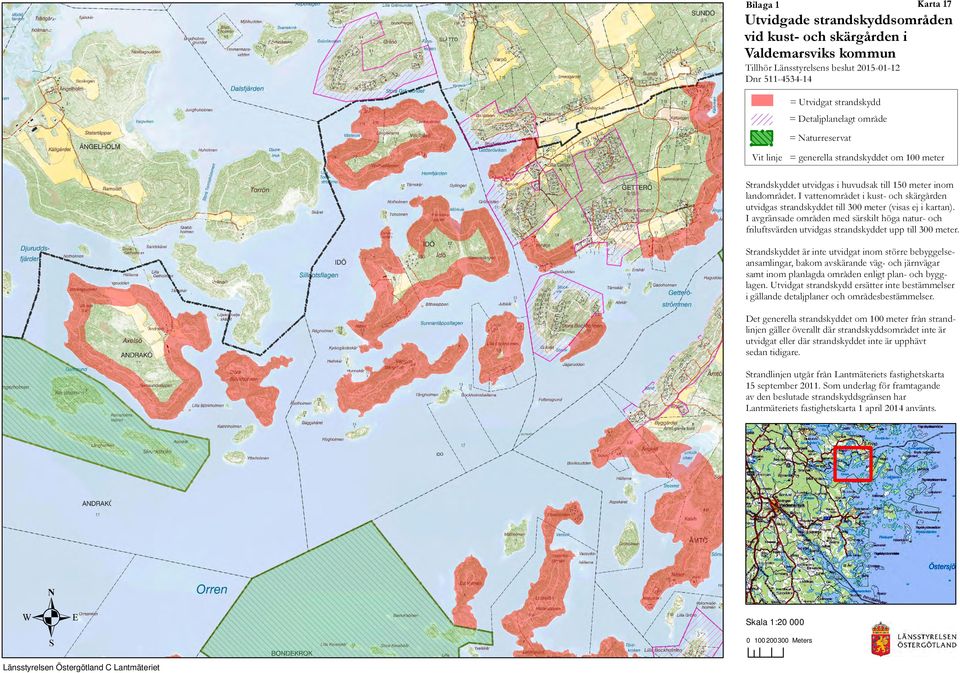 planlagda områden enligt plan- och bygglagen i gällande detaljplaner och områdesbestämmelser sedan