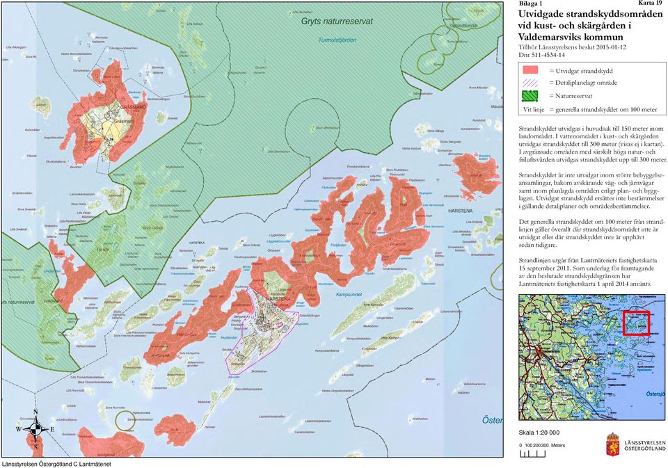 planlagda områden enligt plan- och bygglagen i gällande detaljplaner och områdesbestämmelser sedan