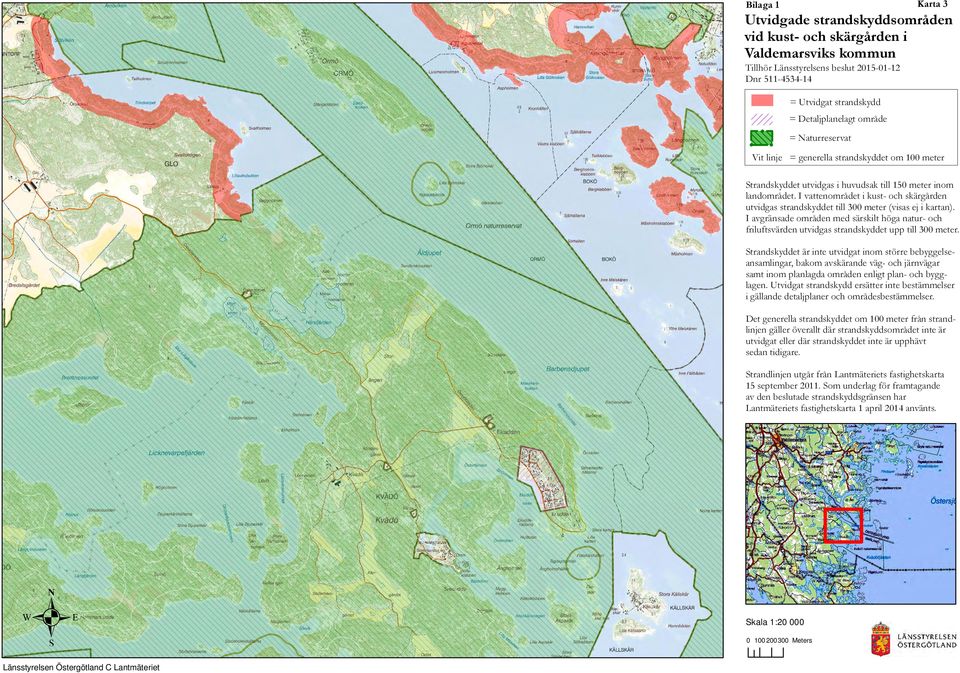 planlagda områden enligt plan- och bygglagen i gällande detaljplaner och områdesbestämmelser sedan