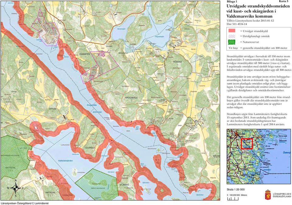 områden enligt plan- och bygglagen i gällande detaljplaner och områdesbestämmelser sedan tidigare 15