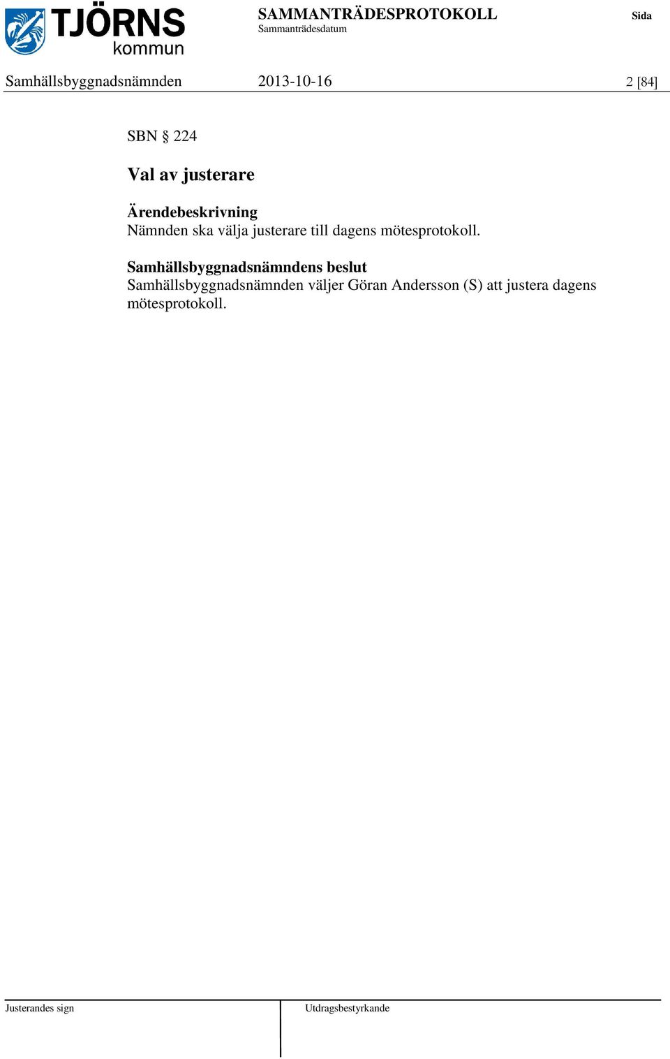 dagens mötesprotokoll.