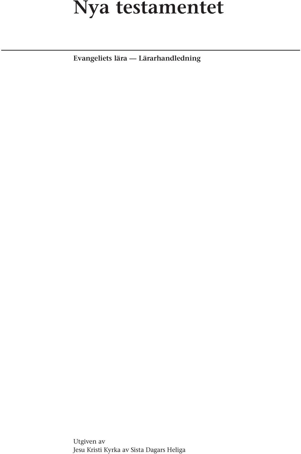Lärarhandledning Utgiven