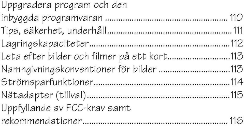 ..112 Leta efter bilder och filmer på ett kort.