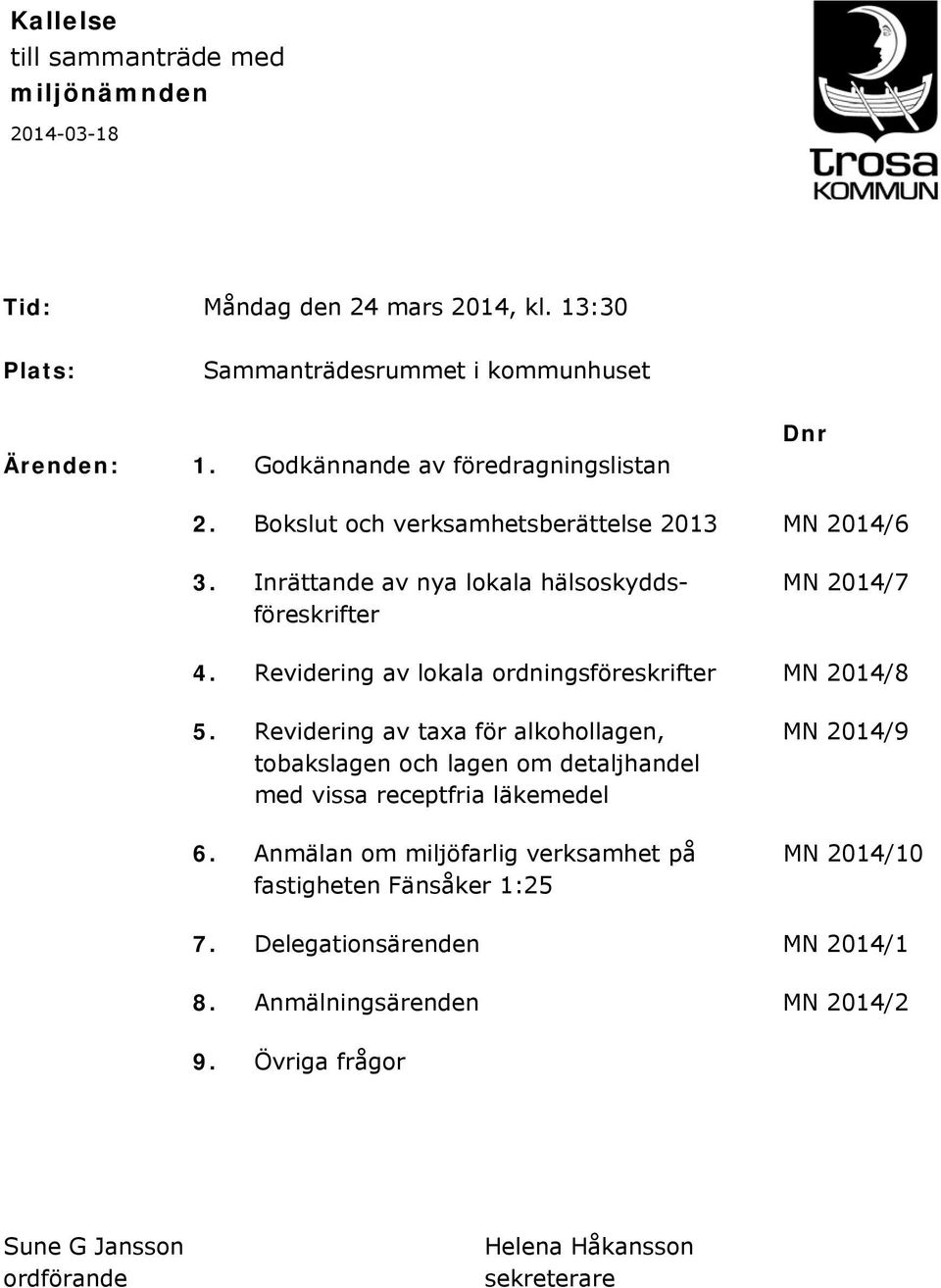 Revidering av lokala ordningsföreskrifter MN 2014/8 5.