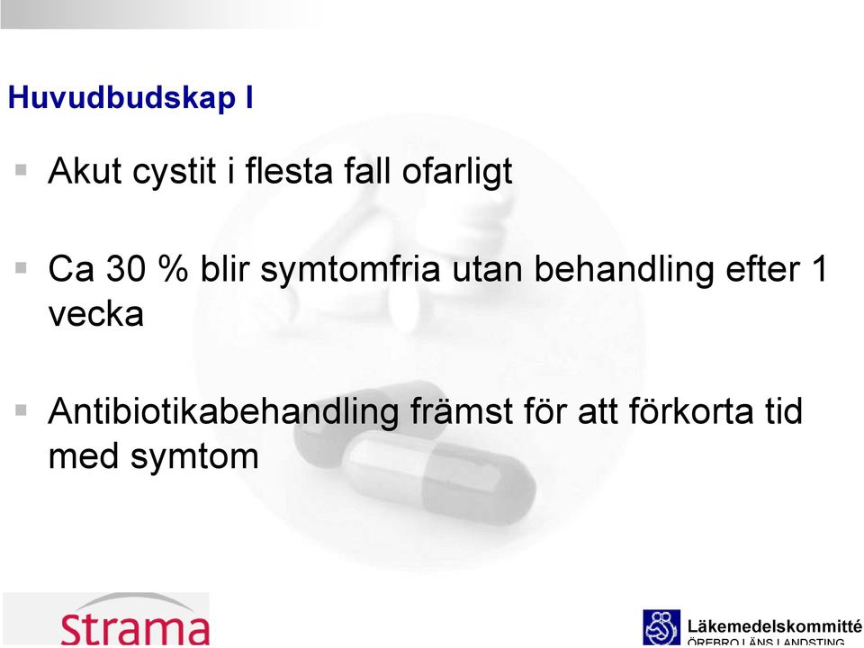 behandling efter 1 vecka