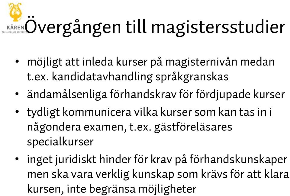 vilka kurser som kan tas in i någondera exa