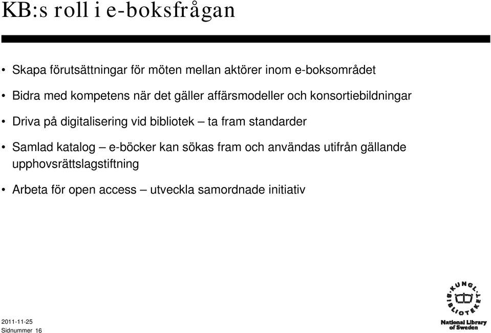 digitalisering vid bibliotek ta fram standarder Samlad katalog e-böcker kan sökas fram och