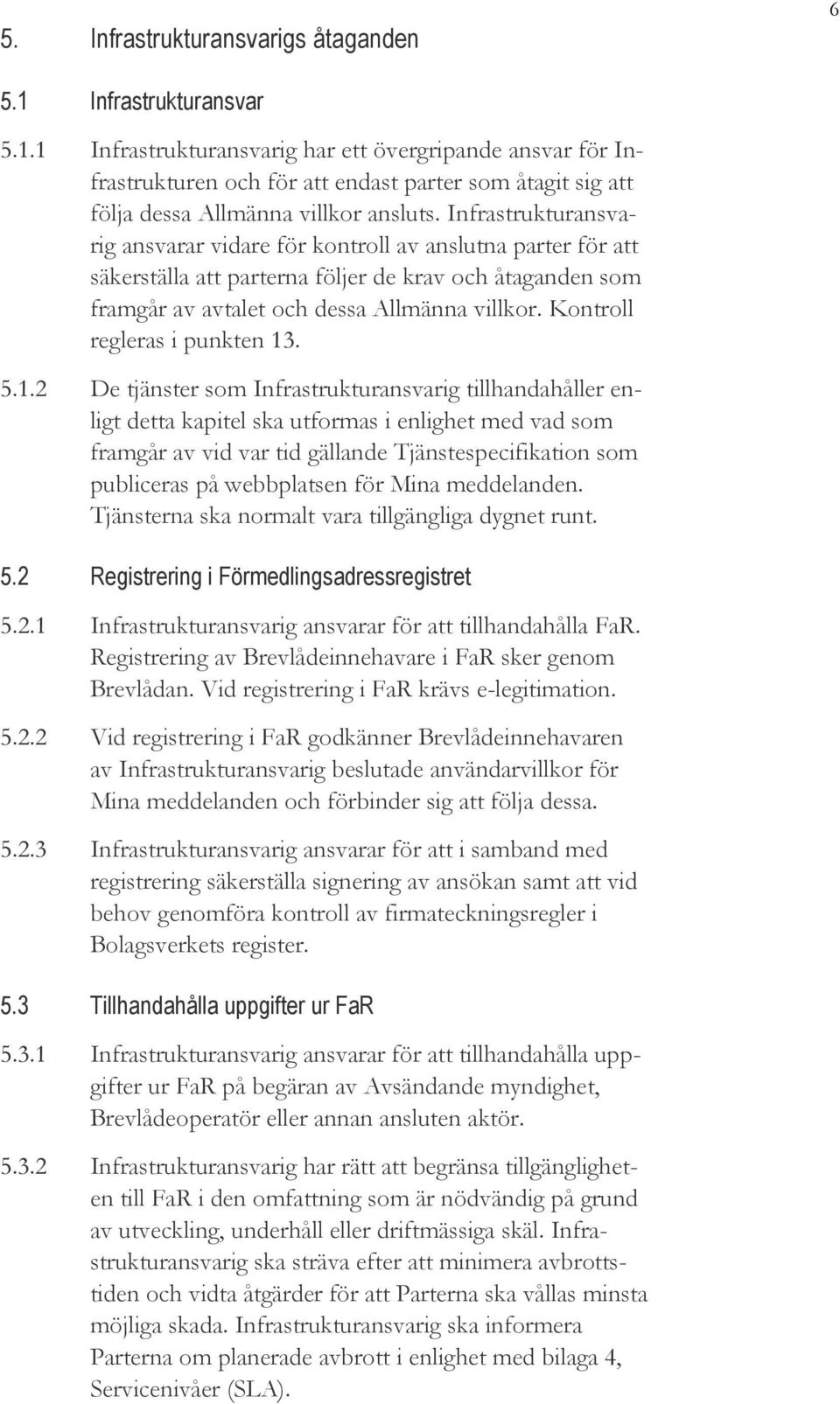 Kontroll regleras i punkten 13