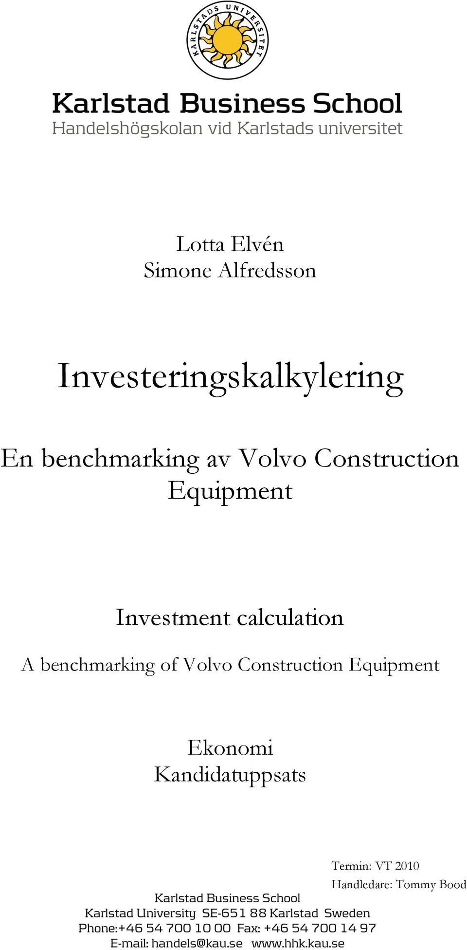 calculation A benchmarking of Volvo Construction Equipment