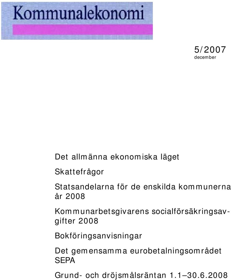 Kommunarbetsgivarens socialförsäkringsavgifter 2008