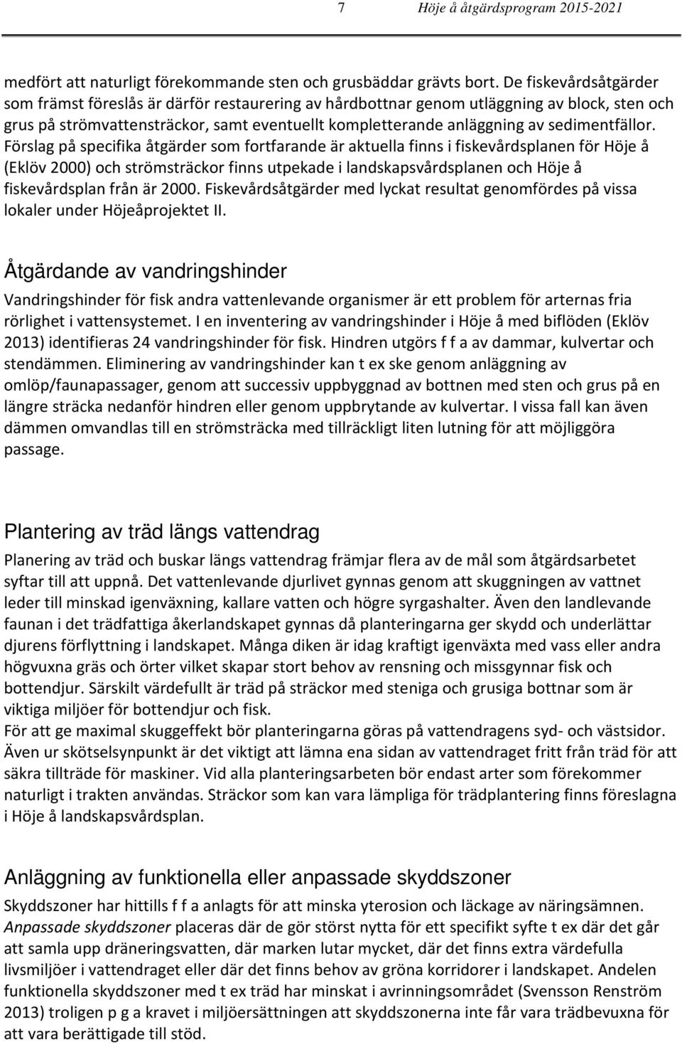 sedimentfällor.