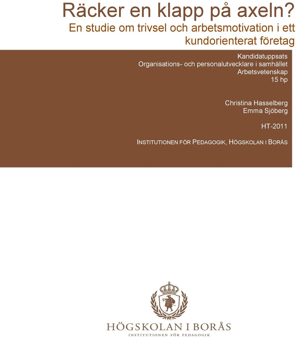 företag Kandidatuppsats Organisations- och personalutvecklare i