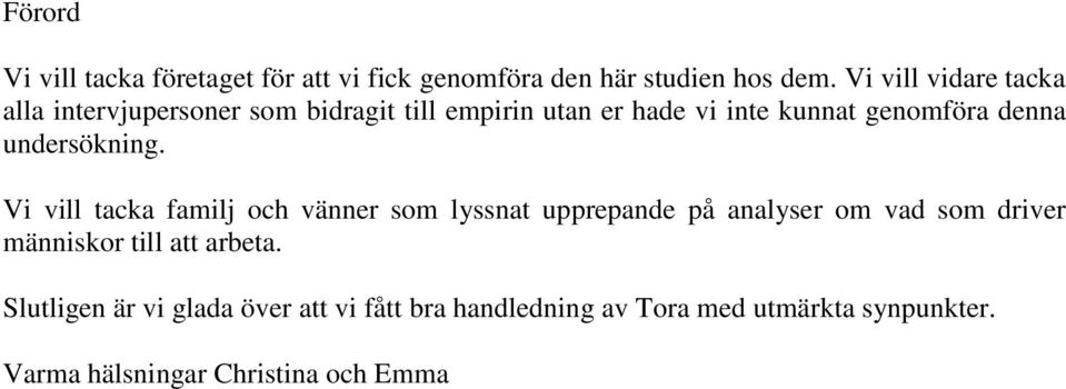 denna undersökning.