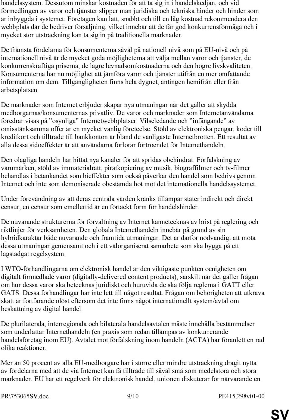 på traditionella marknader.