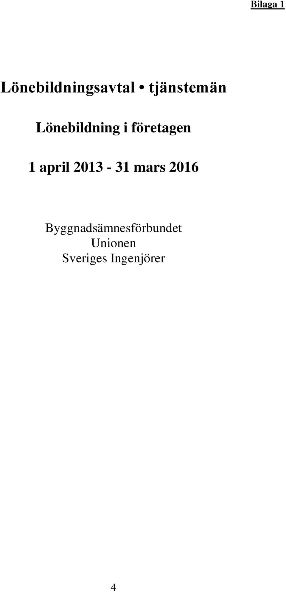 1 april 2013-31 mars 2016