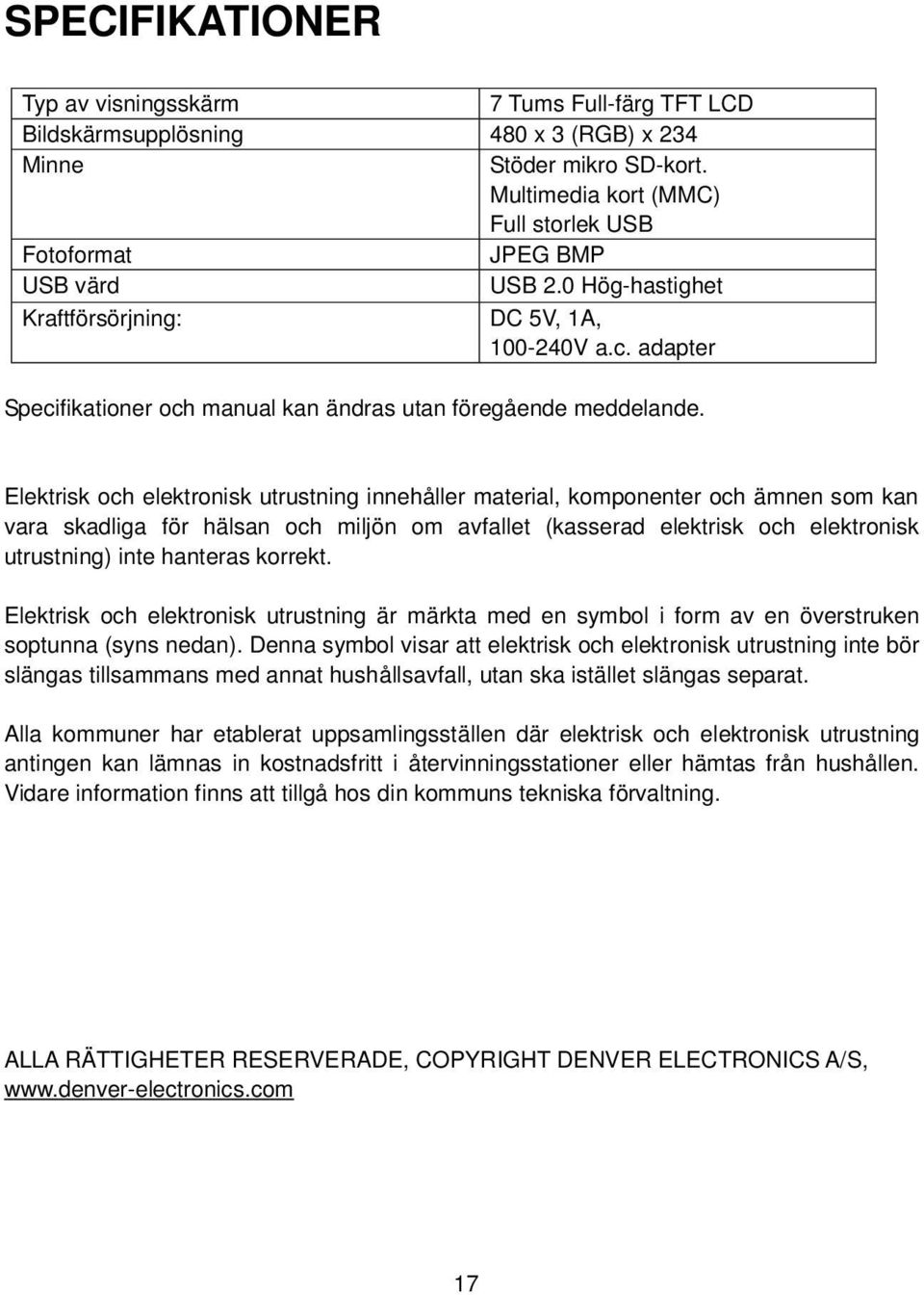 adapter Specifikationer och manual kan ändras utan föregående meddelande.