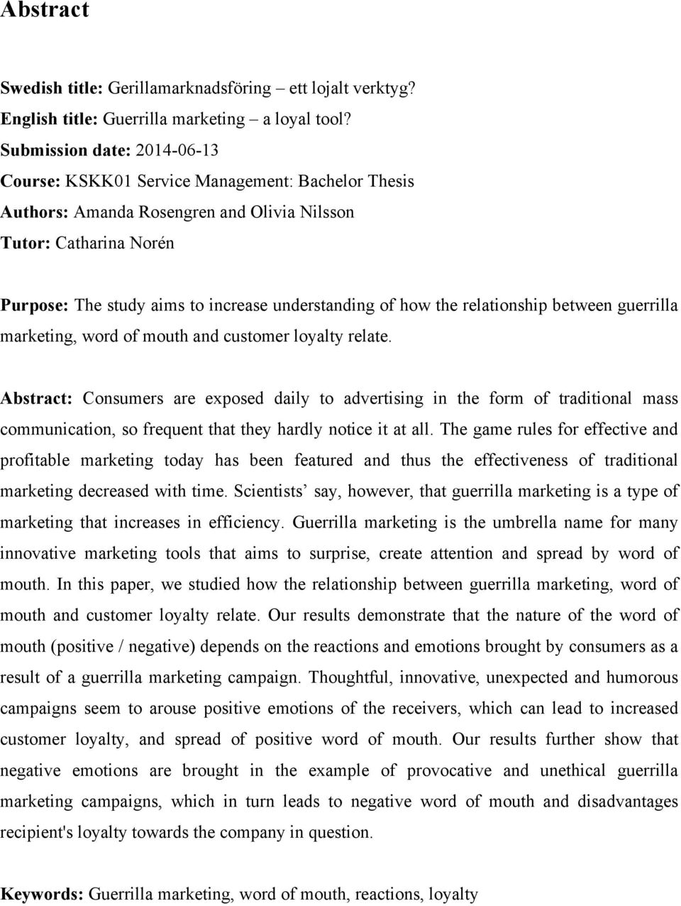 how the relationship between guerrilla marketing, word of mouth and customer loyalty relate.