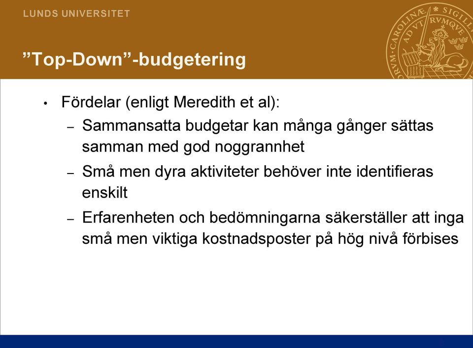 aktiviteter behöver inte identifieras enskilt Erfarenheten och