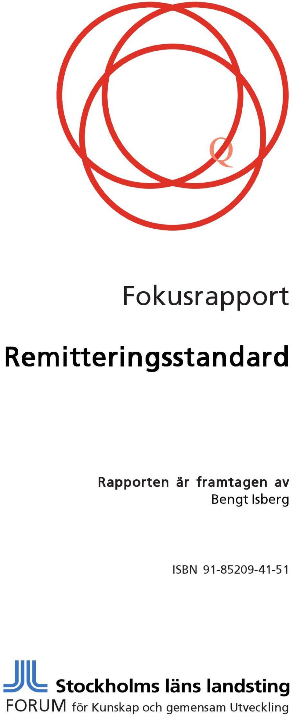 framtagen av Bengt Isberg ISBN