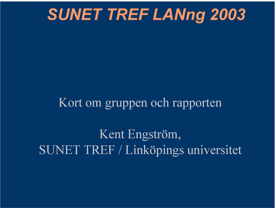 rapporten Kent Engström,