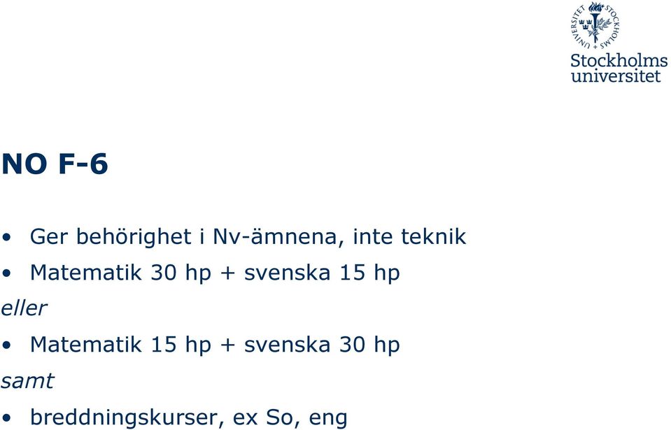 15 hp eller Matematik 15 hp + svenska
