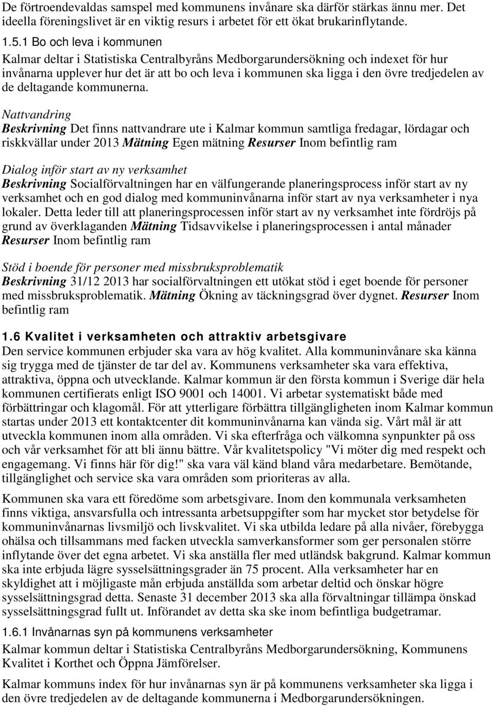 av de deltagande kommunerna.