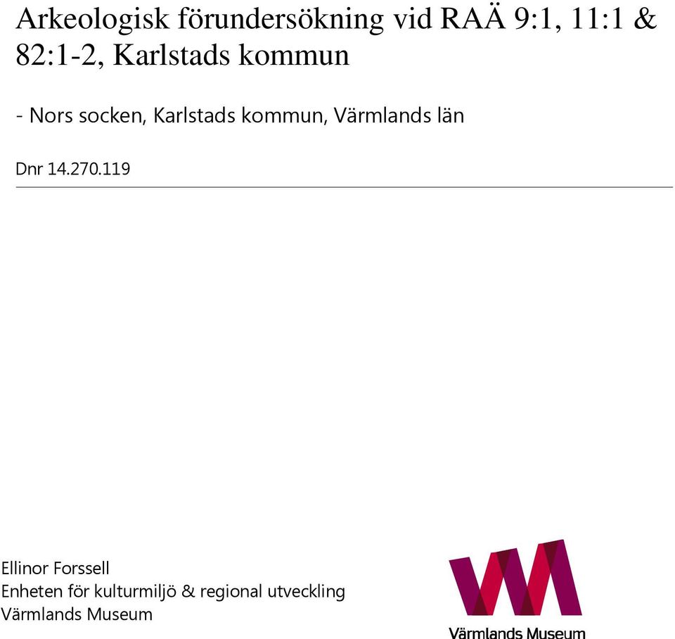 kommun, Värmlands län Dnr 14.270.