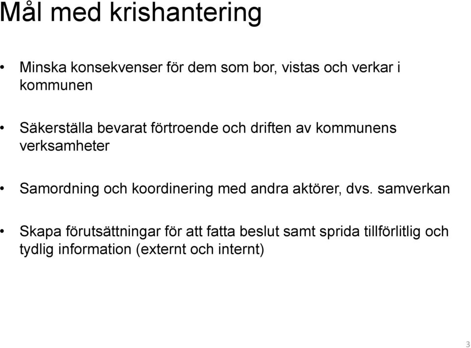 Samordning och koordinering med andra aktörer, dvs.