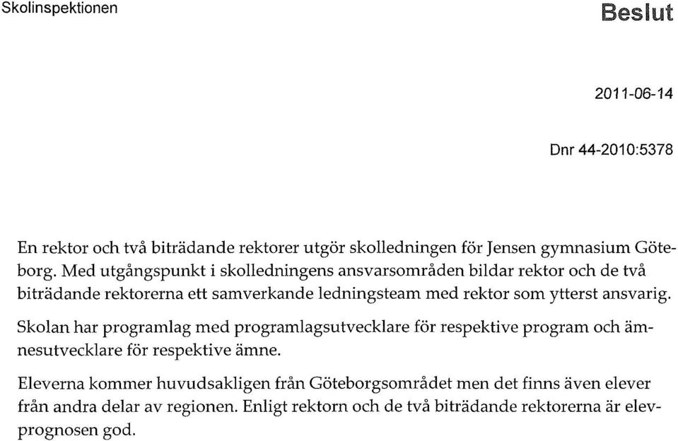 rektor som ytterst ansvarig.
