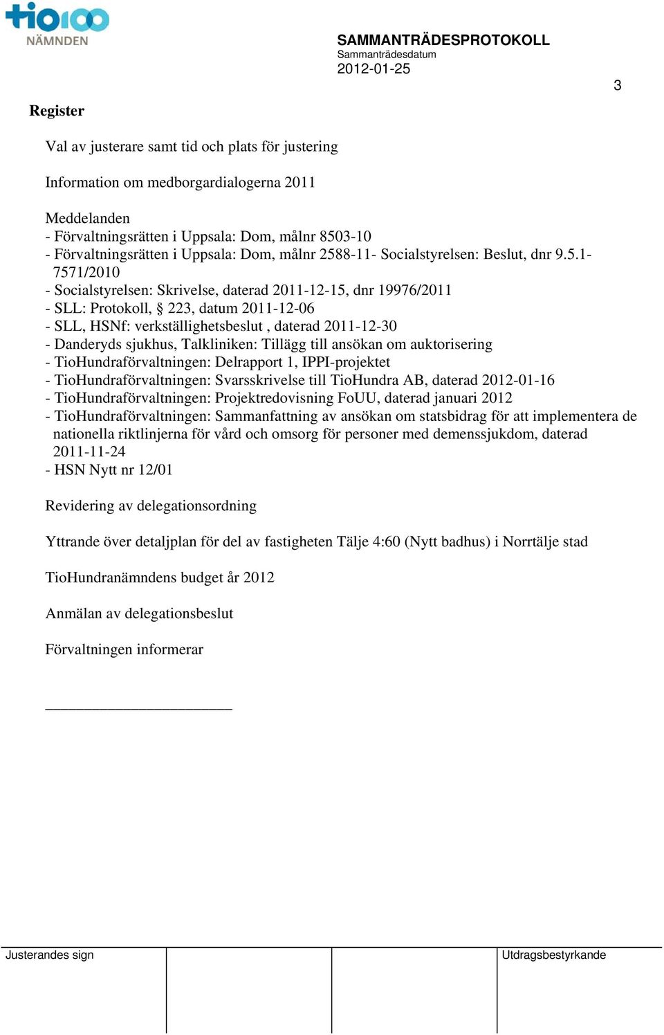 8-11- Socialstyrelsen:, dnr 9.5.