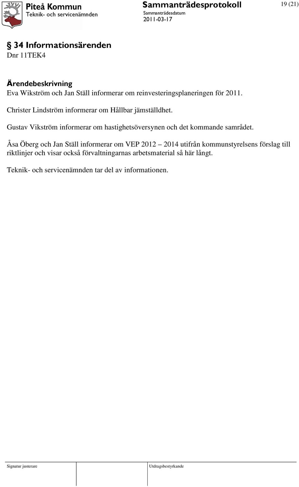 Gustav Vikström informerar om hastighetsöversynen och det kommande samrådet.