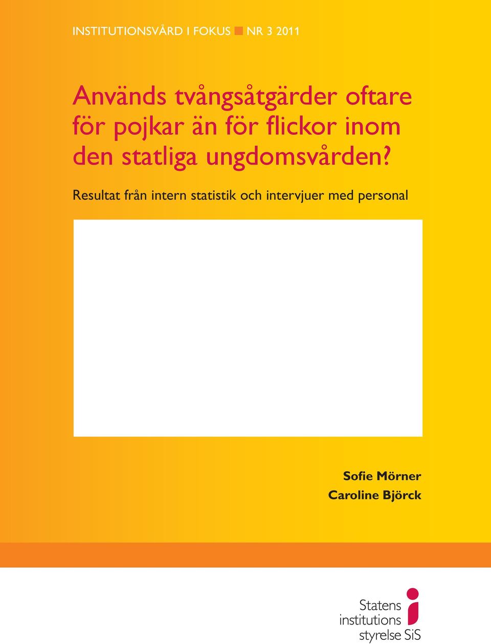 den statliga ungdomsvården?